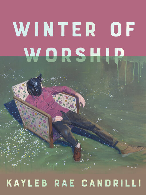 Title details for Winter of Worship by Kayleb Rae Candrilli - Available
